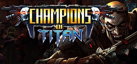 - Champions of Titan - Champions of Titan