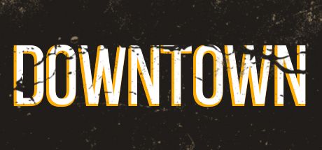 - Downtown - Downtown