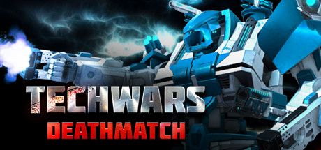 - Techwars Deathmatch - Techwars Deathmatch