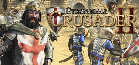  - Stronghold Crusader 2