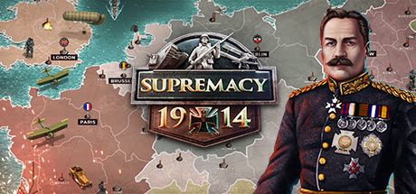- Supremacy 1914 - Supremacy 1914