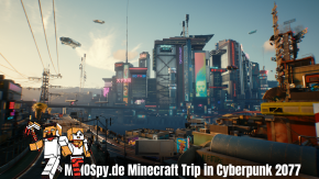 MMOSpy.de Minecraft Trip in Cyberpunk 2077