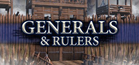 - Generals & Rulers - Generals & Rulers
