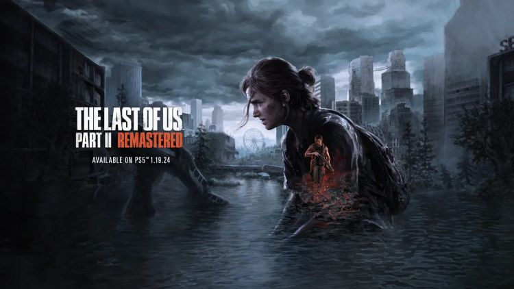  - The Last of Us Part II Remastered erscheint am 19. Januar 2024 auf PS5