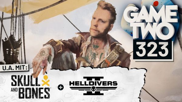 Helldivers 2, Skull and Bones, Banishers: Ghosts of New Eden | GAME TWO #323