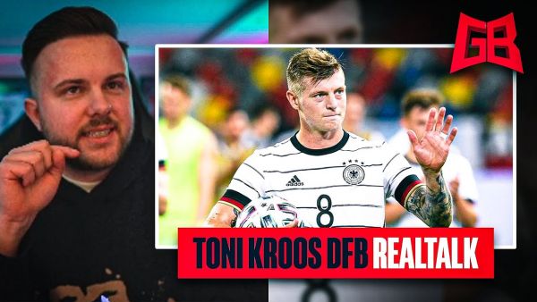 GamerBrother REALTALK über TONI KROOS RÜCKKEHR zur NATIONALMANNSCHAFT 😱