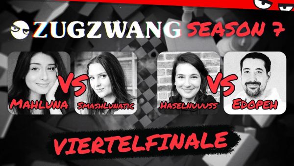 Was erlauben TURM?!? | Mahluna vs SmashLunatic & Haselnuuuss vs Edopeh | Zugzwang - Schachturnier