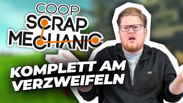 ABSOLUTE VERWIRRUNG! | Scrap Mechanic Coop Challenge