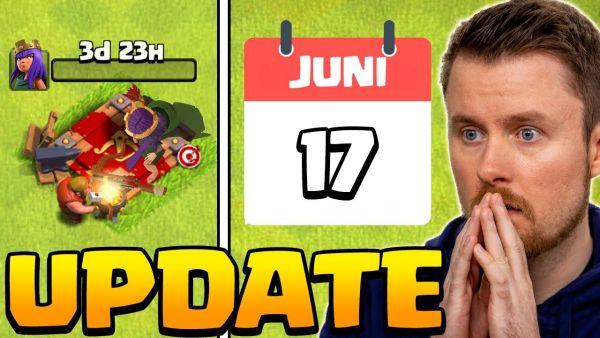 JUNI UPDATE DATUM, RATHAUS 17 INFOS und NEUES Helden System (Clash of Clans)