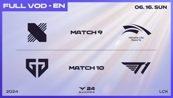 DRX vs HLE - GEN vs T1 | 2024 LCK Summer Split
