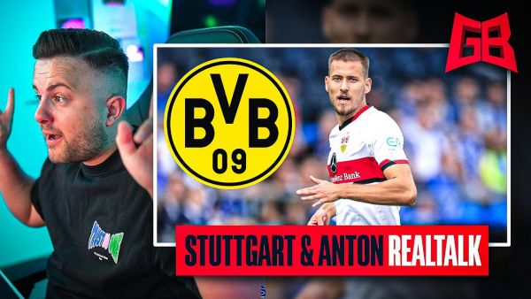 ANTON zu DORTMUND 😲 BRICHT STUTTGART AUSEINANDER? 🤔 GamerBrother REALTALK über STUTTGART