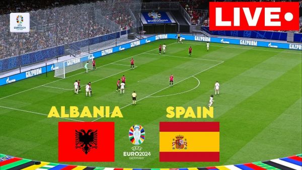 🔴LIVE : ALBANIA vs SPAIN I UEFA EURO 2024 I LIVE FOOTBALL MATCH TODAY