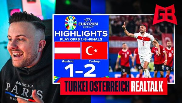 BESTES SPIEL der EM? 🥇 GamerBrother REALTALK über TÜRKEI - ÖSTERREICH 🇹🇷🇦🇹