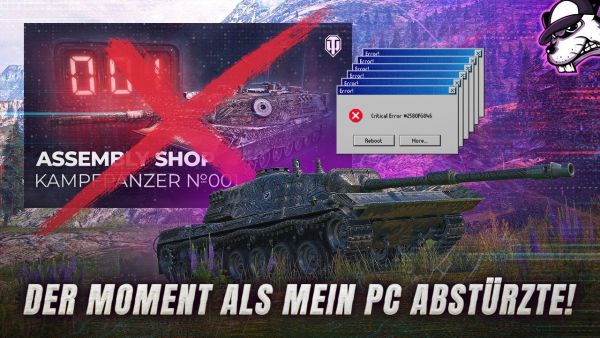 KPZ 07 PE - Der Moment als mein PC abstürzte! [World of Tanks - Gameplay - Deutsch]