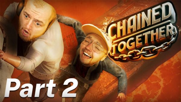 Chained Together mit der Crew | UNCUT | Part 2