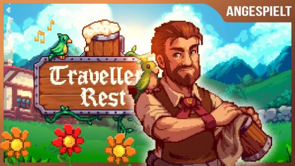 Tavernew Valley 🥨 TRAVELLERS REST #01 [Angespielt]