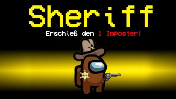 AMONG US als SHERIFF spielen! (NEUE ROLLE)