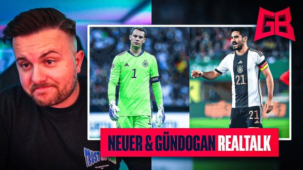 Der BESTE TW aller Zeiten ‼️ GamerBrother REALTALK über NATIO KARRIEREENDE von NEUER & GÜNDOGAN 😬