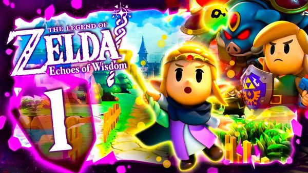 THE LEGEND OF ZELDA: ECHOES OF WISDOM Part 1 Full Game