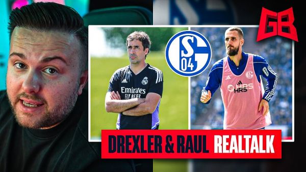 RAUL als NEUEN TRAINER? 😱 KEINE CHANCE für DREXLER? 🤔 GamerBrother REALTALK über SCHALKE... 🫠