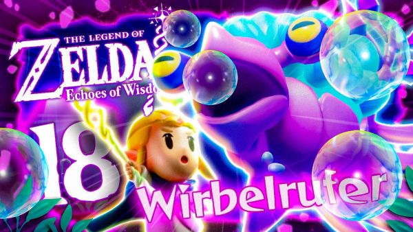Jabul-Ruine DUNGEON & WIRBELRUFER Boss | The Legend of Zelda: Echoes of Wisdom