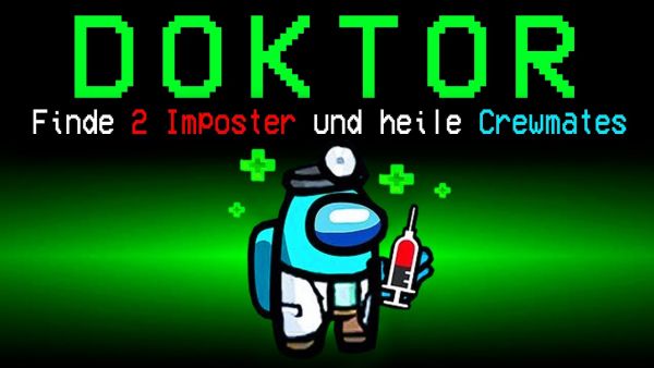 Among Us, aber ALS DOKTOR ROLLE (neue Rolle!)