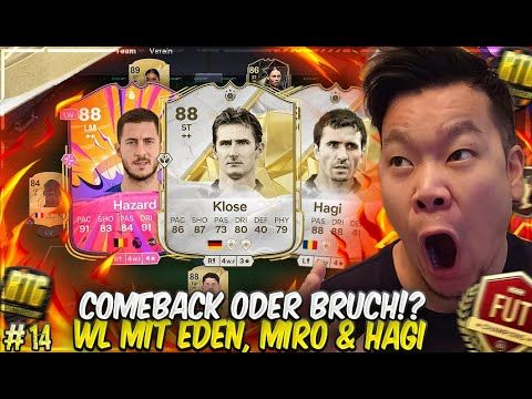 WL MIT HAZARD, KLOSE & HAGI 🔥🔥 DAS GROßE WL COMEBACK ODER BRUCH 2.0 😬 EAFC 25 RTG#14