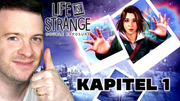 LIFE IS STRANGE: DOUBLE EXPOSURE | Kapitel 1 FULL GAME