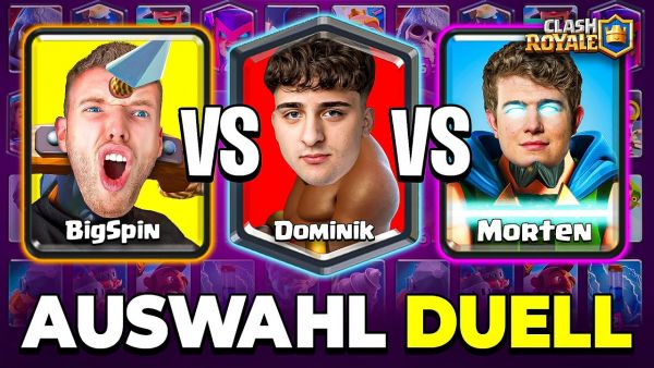 😱🤯BIGSPIN vs. MORTEN vs. DOMINIK - 3x AUSWAHL DUELL ESKALIERT! | Clash Royale Deutsch
