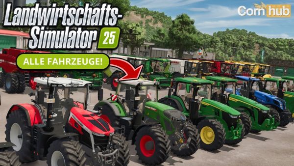 LS25 Fahrzeug-Übersicht – Alle Maschinen im Spiel vorgestellt!