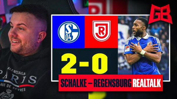 PFLICHTSIEG EINGETÜTET 😬 GamerBrother REALTALK über SCHALKE - REGENSBURG ⚽️