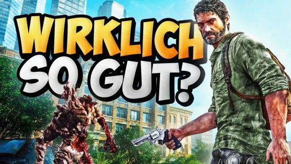 Wieso spiele ich THE LAST OF US erst jetzt?!