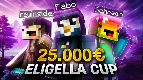 25.000€ MINECRAFT ELIGELLA CUP mit SCHRADIN und REWI