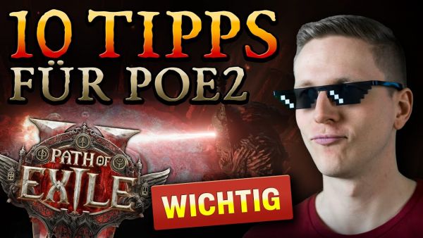 10 WICHTIGE Tipps für Path of Exile 2 (Das SOLLTEST du wissen)