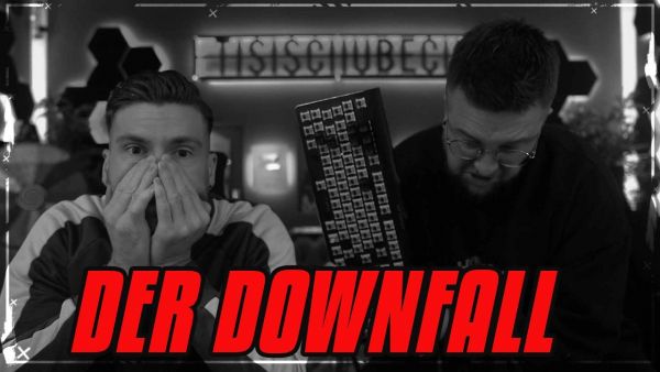 Der DOWNFALL von TisiSchubecH ....