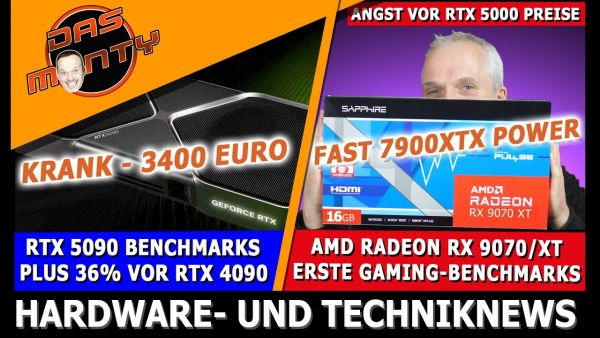 Nvidia RTX 5090 Benchmarks + 36% | AMD RX 9070 XT Benchmarks | Neuer AMD Ryzen Preisknaller 7400F