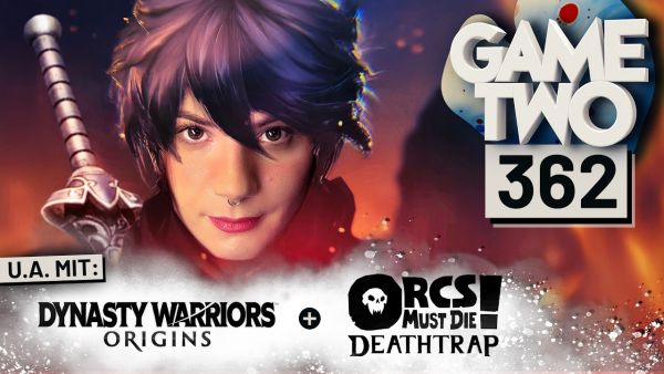 Dynasty Warriors Origins, Orcs Must Die! Deathtrap, Unter dem Radar | GAME TWO #362