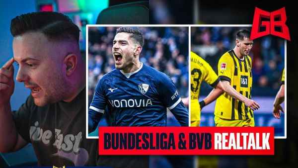 MITTELMAß für DORTMUND? 🤔 BOCHUM BLEIBT in der LIGA? 😱 GamerBrother BUNDESLIGA & BVB TALK 😯