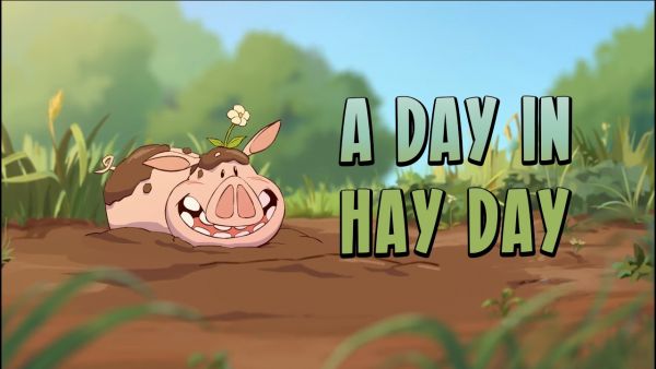 A day in Hay Day