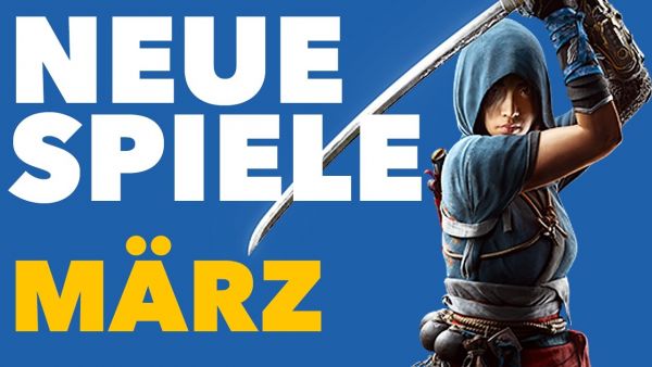 Endzeit, Open World und jede Menge Action bei den neuen Spielen im März! - Release-Vorschau