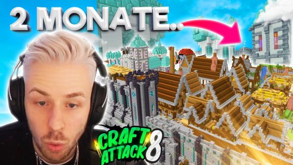 2 Monate kein CRAFTATTACK.. Das ist alles NEU - UNGLAUBLICH!