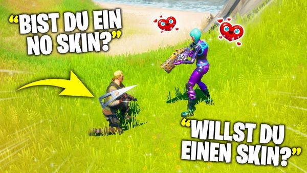 Ich treffe MÄDCHEN als NOSKIN und das werdet Ihr nicht glauben ...