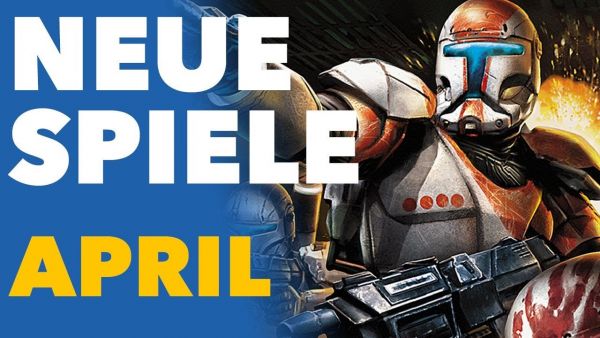 Der APRIL geht gleich mit richtig tollen Spielen los! - Release-Vorschau