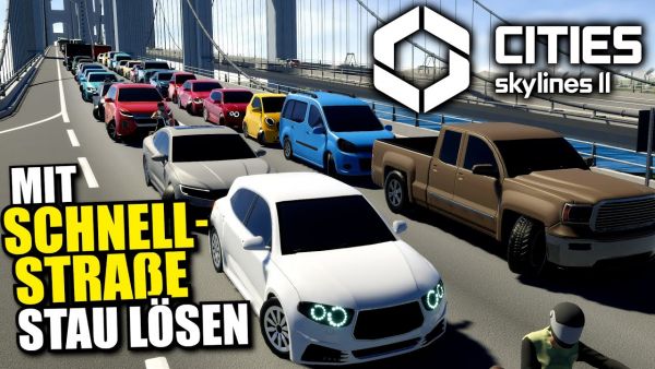 Mit Schnellstraße Stau auflösen | Cities Skylines 2