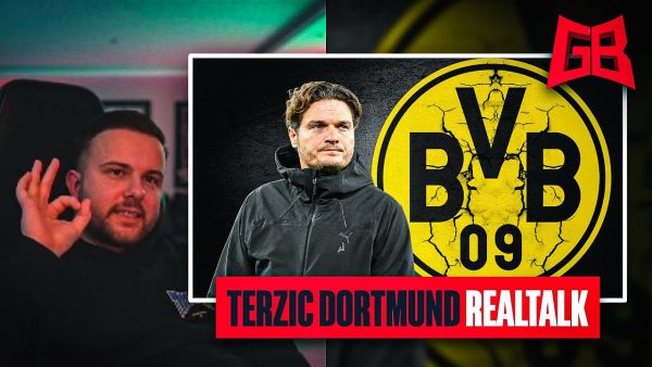 KEINE ZUKUNFT FÜR TERZIC? 🤔 GamerBrother REALTALK über BORUSSIA DORTMUND in der BUNDESLIGA 😬