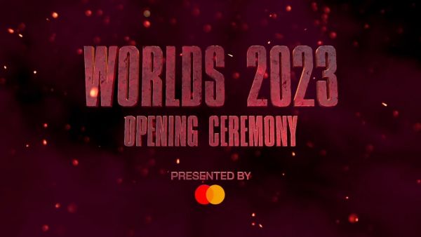 Worlds 2023 Opening Ceremony