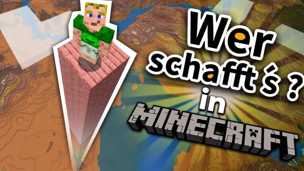 Wer schafft's am HÖCHSTEN!? | Minecraft - Wer schafft's?